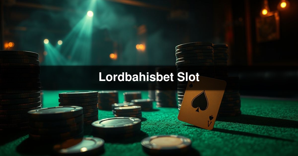 Lordbahisbet Slot
