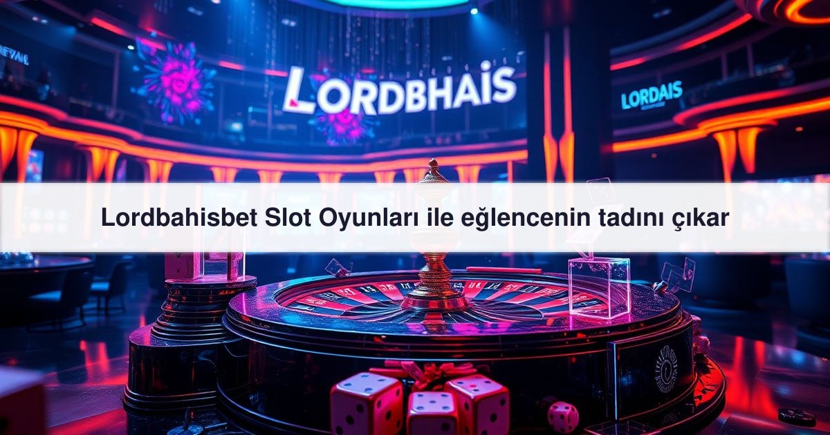 Lordbahisbet Slot
