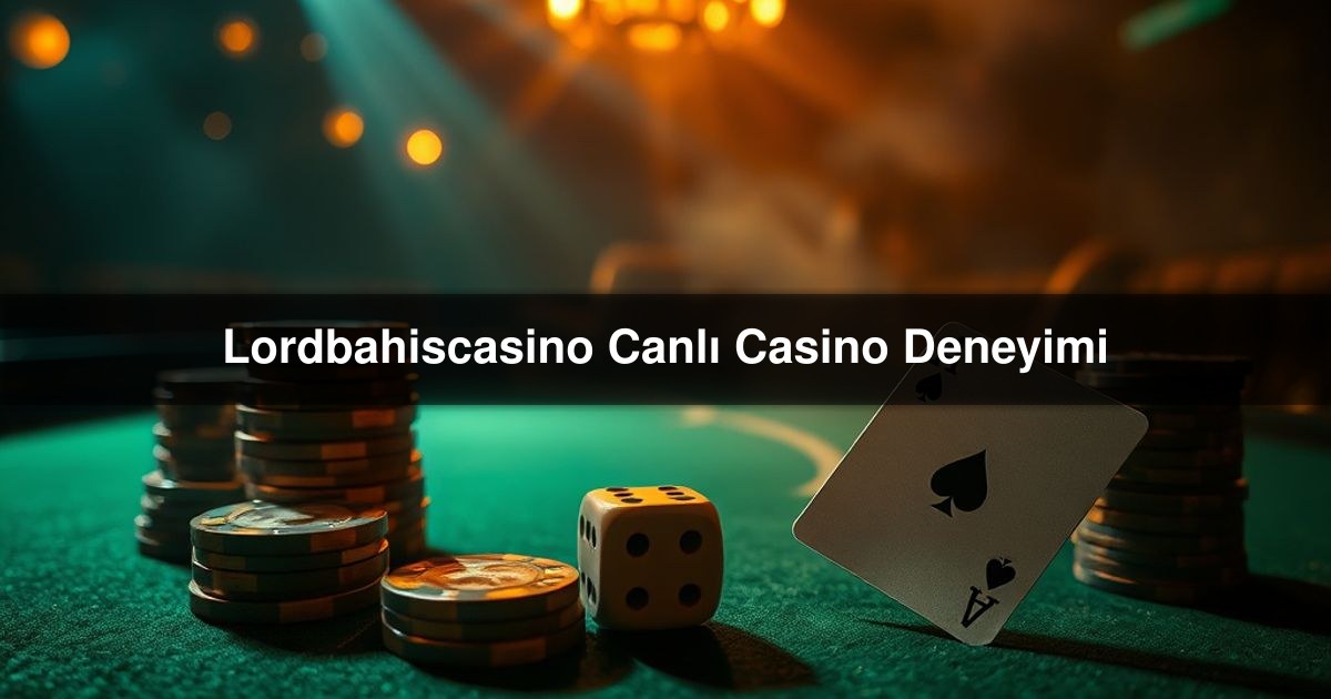 Lordbahiscasino Canlı