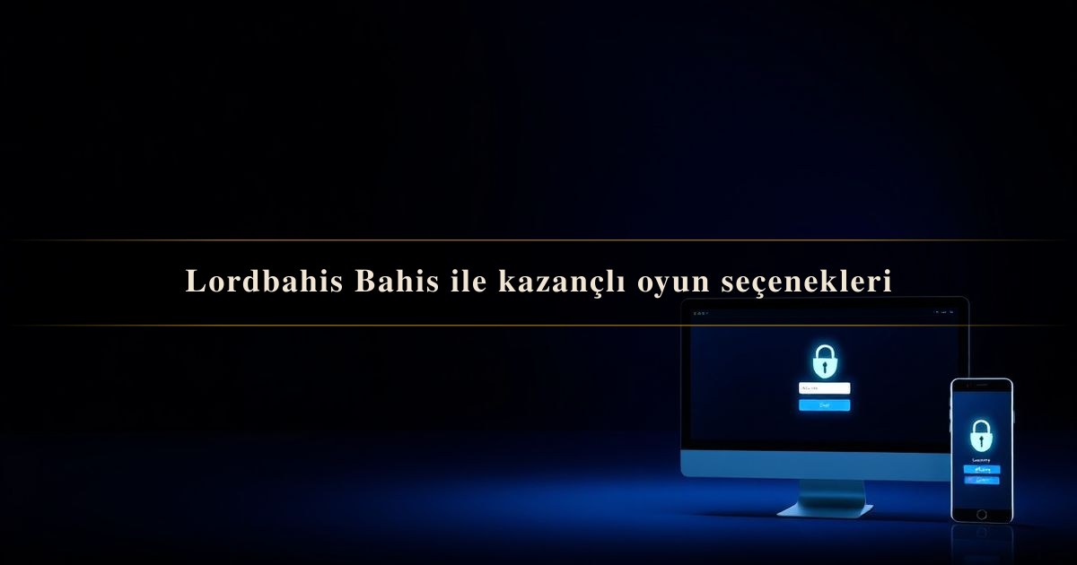 Lordbahis Bahis